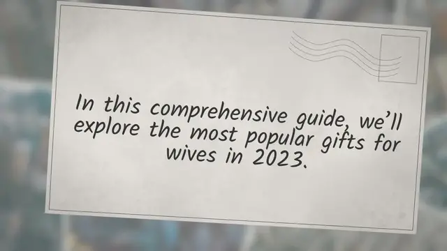 'Video thumbnail for The Most Popular Gifts for Your Wife in 2023'