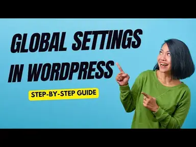 'Video thumbnail for Global Settings in WordPress Full Site Editing A Step-by-Step Guide!'