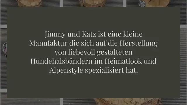 Video thumbnail for Untitled_video Jimmy und Katz Manufaktur – Liebevolle Hundehalsbänder, handgenäht in Bayern