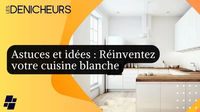 Video thumbnail for ⬜️ Réinventez votre cuisine blanche : astuces et idées pour la dynamiser !