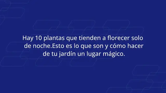 Video thumbnail for 10 plantas que florecen solo de noche: tu jardín se convertirá en un lugar mágico