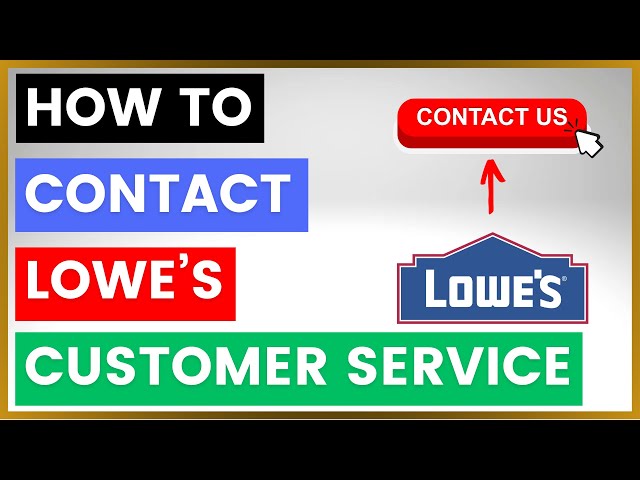 Video thumbnail for How To Contact Lowe's Customer Service and Support? [in 2025]