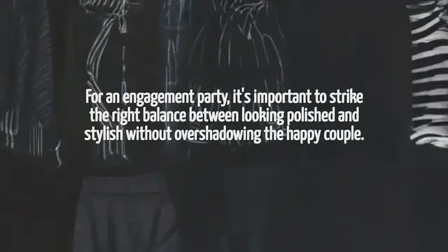Video thumbnail for Outfit Ideas What To Wear To An Engagement Party