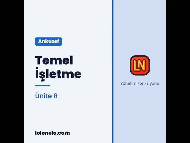Video thumbnail for Ankuzef Temel İşletme Ünite 8 Deneme Sınavı