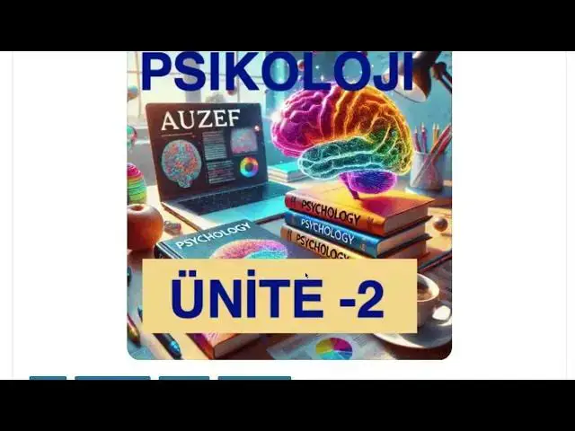 Video thumbnail for Psikoloji 2024 Ünite -2