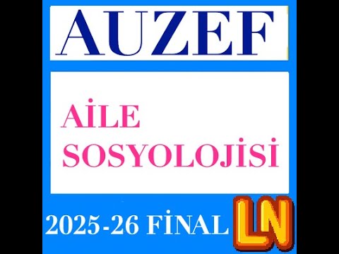 Video thumbnail for Aile Sosyolojisi 2025-2026 Final Soruları