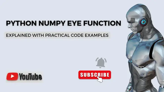 Video thumbnail for Python Numpy Eye Function | Python Code Examples | Python Tutorial