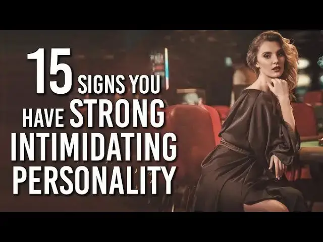 Video thumbnail for 15 Signs You Have A Strong Intimidating Personality