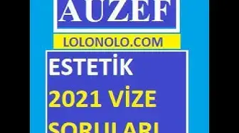 Video thumbnail for Estetik 2021 Vize Soruları