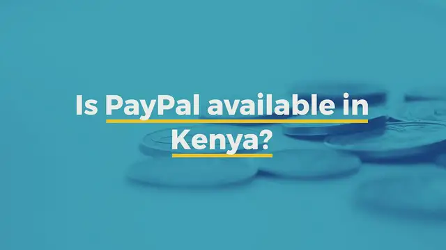 Video thumbnail for Is PayPal available in Kenya
