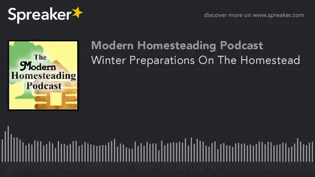 Video thumbnail for Winter Preparations On The Homestead