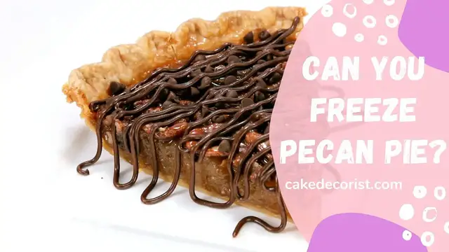 Video thumbnail for Can You Freeze Pecan Pie?