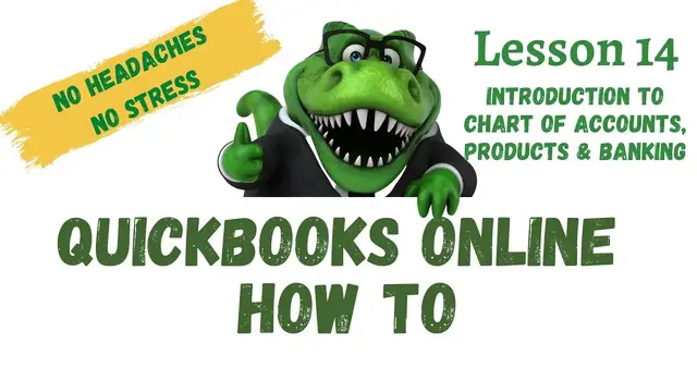 Video thumbnail for QuickBooks How To | #14 Intro to CoA, Products, Banking | Free QuickBooks Online Training