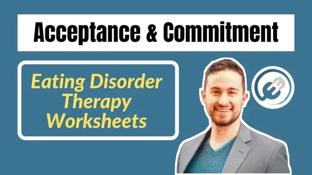 Video thumbnail for Eating Disorder Acceptance And Commitment Therapy Worksheets