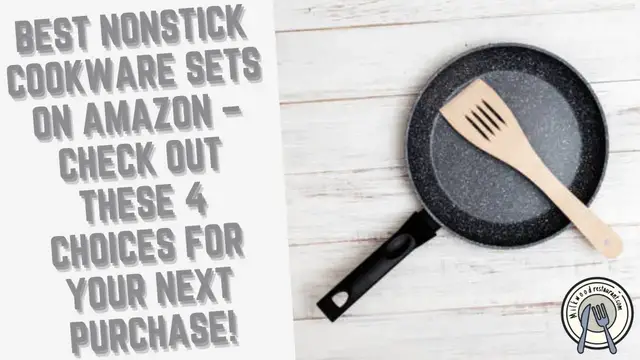 Video thumbnail for Best Nonstick Cookware Sets on Amazon – Check Out These 4 Choices for Your Next Purchase!