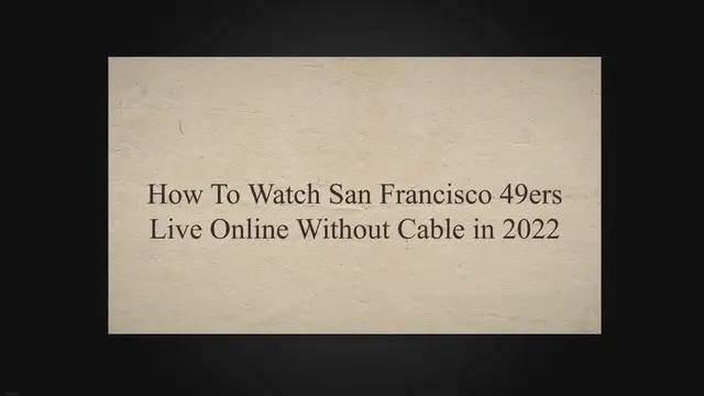Video thumbnail for How To Watch San Francisco 49ers Live Online Without Cable in 2022