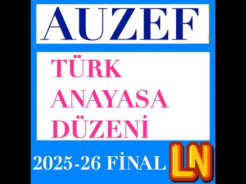 Video thumbnail for Türk Anayasa Düzeni 2025-2026 Final Soruları