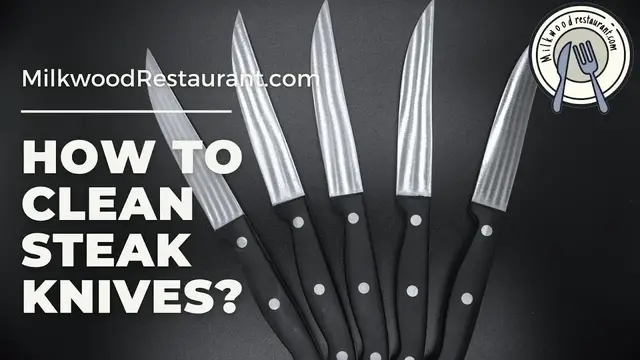 Video thumbnail for How To Clean Steak Knives? 6 Superb Ways To Do It
