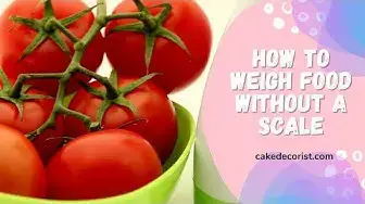 Video thumbnail for How To Weigh Food Without A Scale