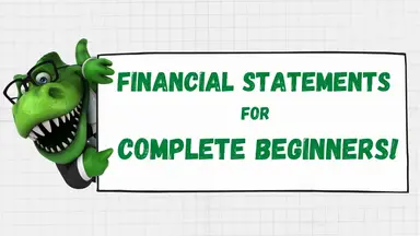 'Video thumbnail for Financial Statements for Complete Beginners | Accounting How To | How to Pass Accounting Class'