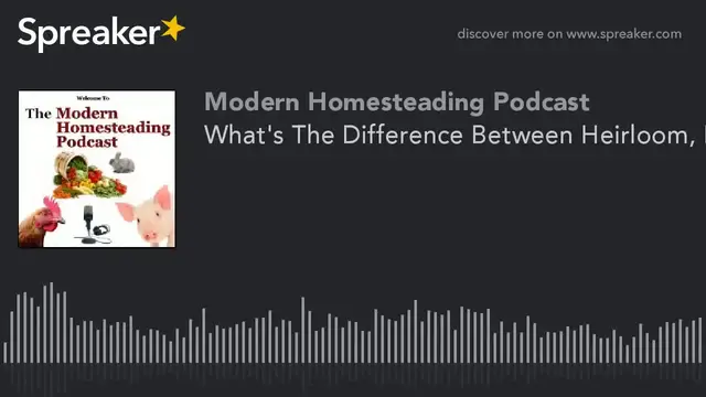 'Video thumbnail for What’s The Difference Between Heirloom, Hybrid and GMO Seeds? With Guest Mary From MarysHeirloomSeed'