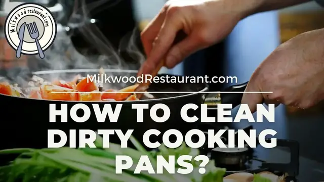 Video thumbnail for How To Clean Dirty Cooking Pans? 5 Superb Guides To Do It