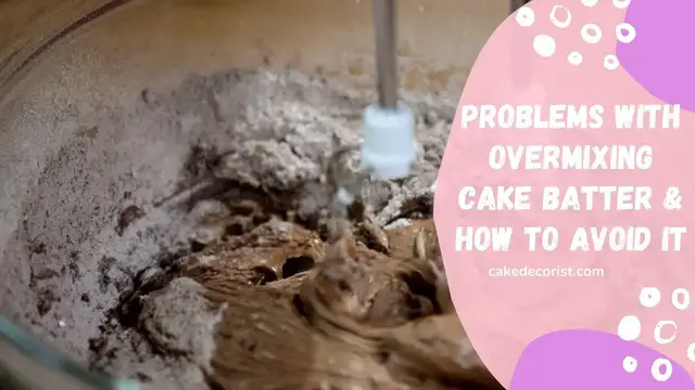 Video thumbnail for Problems With Overmixing Cake Batter & How To Avoid It