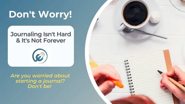 'Video thumbnail for Don't Worry, Journaling Isn't Hard & It's Not Forever'