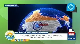 Video thumbnail for State backed oil companies lead the way on hydrogen fuel in India