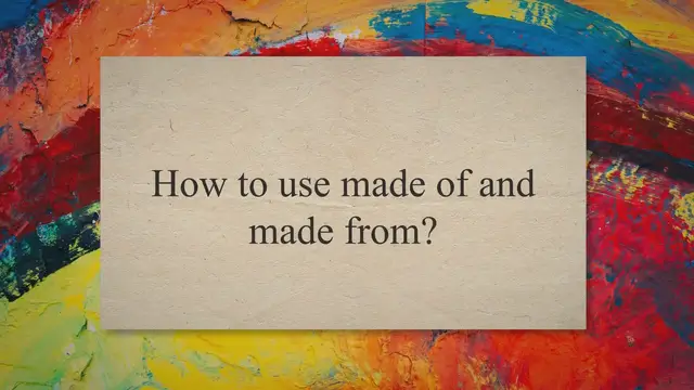 Video thumbnail for  Made of or Made from? You may be using it INCORRECTLY.