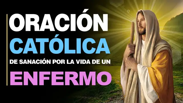 Video thumbnail for 🙏 Fuerte Oración Católica de SANACIÓN PARA UN ENFERMO ¡Ayúdame a que Sane! 🤒