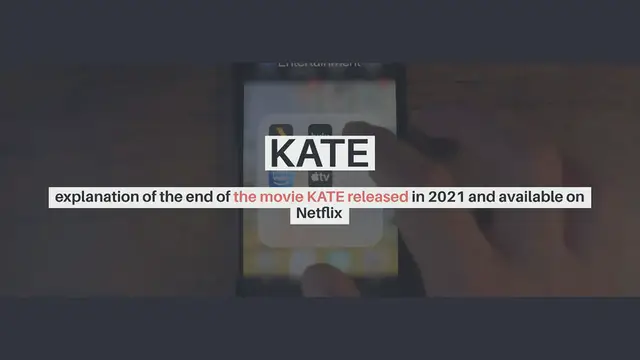 'Video thumbnail for KATE explanation of the end of the movie KATE released in 2021 and available on Netflix'