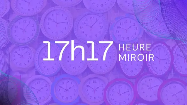 Video thumbnail for Heure Miroir 17h17 Signification créativité, Imagination et Force Intérieure