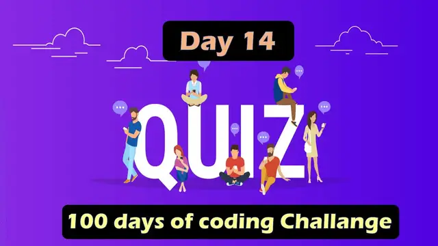 Video thumbnail for Day 14 in the Journey Of 100 Days Of Code Challenge | Quiz App