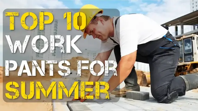 'Video thumbnail for Top 10 Best Work Pants for Summer for Men and Women'