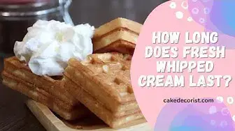 Video thumbnail for How Long Does Fresh Whipped Cream Last