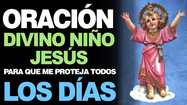 Video thumbnail for 🙏 Hermosa oración al Divino Niño Jesús para todos los días 🙇