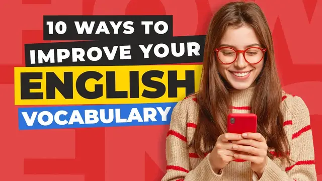 Video thumbnail for 10 WAYS TO IMPROVE YOUR ENGLISH VOCABULARY 🚀