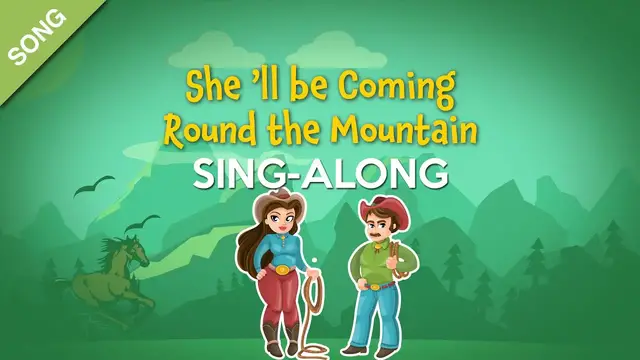 Video thumbnail for She'll Be Coming Round the Mountain [SONG]| Nursery Rhymes Sing-Along