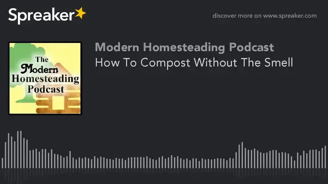 'Video thumbnail for How To Compost Without The Smell With Guest David The Good - Modern Homesteading Podcast'