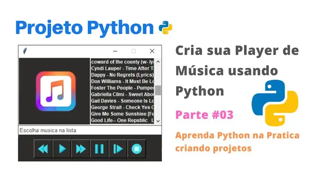 Video thumbnail for Cria sua Player de Música usando Python | Projeto Python  | Parte #03