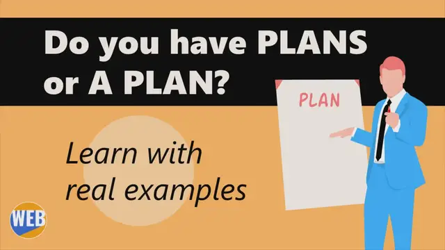 Video thumbnail for  Do you have PLANS or A PLAN?