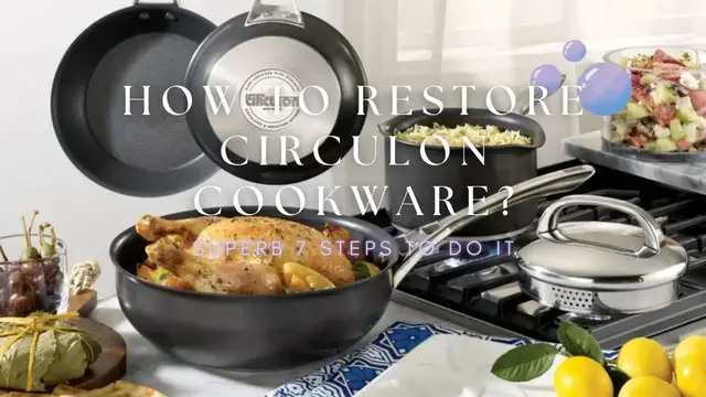 Video thumbnail for How To Restore Circulon Cookware? Superb 7 Steps To Do It