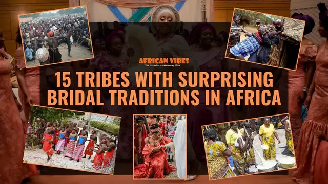'Video thumbnail for 15 Tribes With Surprising Bridal Traditions In Africa | African Vibes'