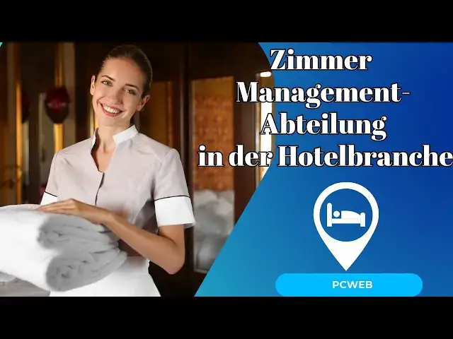 Video thumbnail for Die unverzichtbare Rolle des Abteilungsleiters im Bereich Zimmer Management in der Hotellerie