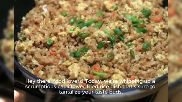Video thumbnail for Cauliflower Fried Rice