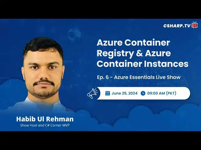 'Video thumbnail for Azure Container Registry and Azure Container Instances - Azure Essentials Series - Ep: 6'