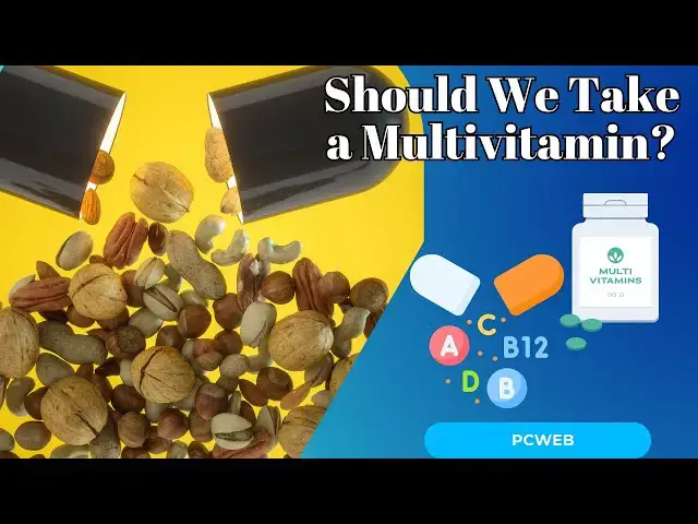 Video thumbnail for Should We Take a Multivitamin? The Benefits and When to Consider One