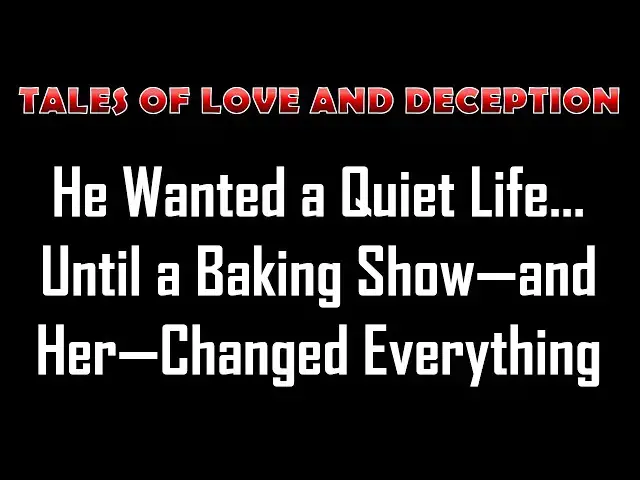 Video thumbnail for He Wanted a Quiet Life… Until a Baking Show—and Her—Changed Everything | Romance Story