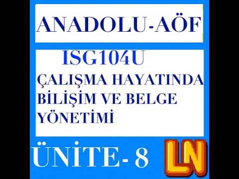 Video thumbnail for ISG104U Çalışma Hayatında Bilişim ve Belge Yönetimi Ünite 8